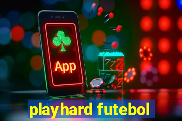 playhard futebol